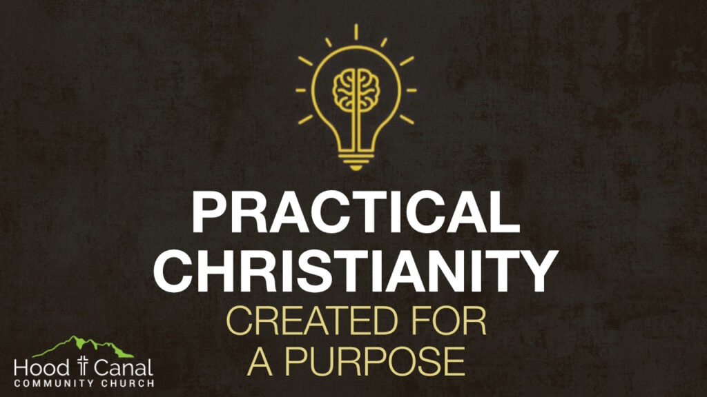 Practical Christianity: Created for a Purpose | Romans 12:3-8